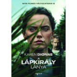 A l&aacute;pkir&aacute;ly l&aacute;nya - Karen Dionne