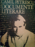Camil Petrescu - Documente literare (1979)
