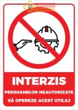 Indicator pentru interzicerea utilajelor
