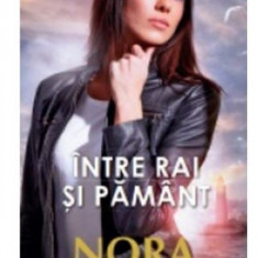 Intre rai si pamant | Nora Roberts