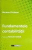 Fundamentele Contabilitatii - Bernard Colasse, Tipo Moldova, Romana, Carte de Contabilitate