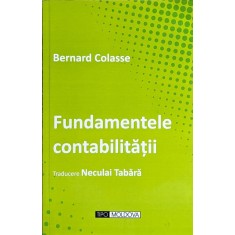 Fundamentele Contabilitatii - Bernard Colasse , H241