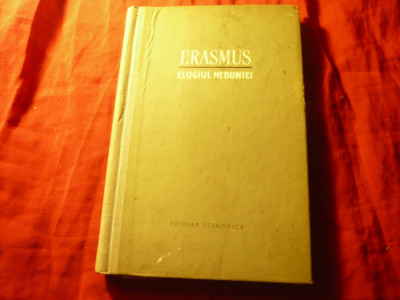Erasmus - Elogiul Nebuniei - sau Cuvantare spre lauda prostiei - Ed. 1959 ,trad. foto