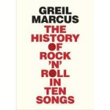 The History of Rock &#039;n&#039; Roll in Ten Songs
