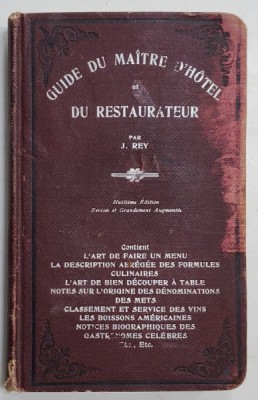 GUIDE DU MAITRE D &amp;#039;HOTEL ET DU RESTAURATEUR par J. REY , 1920 foto