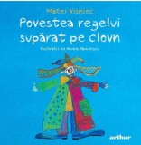 Povestea regelui suparat pe clovn - Matei Visniec - Editura Grupul Art