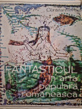 Constantin Prut - Fantasticul in arta populara romaneasca (editia 1972)