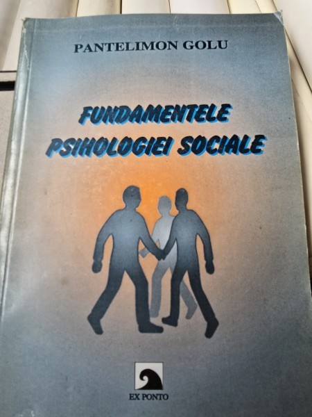 Fundamentele psihologiei sociale - Pantelimon Golu