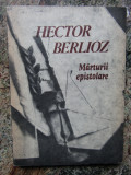 Hector Berlioz - Marturii epistolare