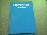 LES TUNNELS - CHRISTOPHE RECOURA (CARTE FOTOGRAFIE, TEXT IN LIMBA FRANCEZA)