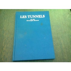 LES TUNNELS - CHRISTOPHE RECOURA (CARTE FOTOGRAFIE, TEXT IN LIMBA FRANCEZA)