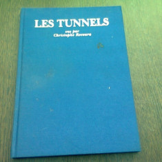 LES TUNNELS - CHRISTOPHE RECOURA (CARTE FOTOGRAFIE, TEXT IN LIMBA FRANCEZA)