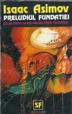 Preludiul Fundatiei Isaac Asimov Editura Nemira 1993 Nautilus Coperta Cartonata Literatura Clasi
