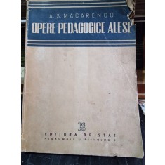 Opere pedagogice alese - A. S. Macarenco