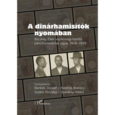 A din&amp;aacute;rhamis&amp;iacute;t&amp;oacute;k nyom&amp;aacute;ban - Bicskey Elek vajdas&amp;aacute;gi tan&amp;iacute;t&amp;oacute;k p&amp;eacute;nzhamis&amp;iacute;t&amp;aacute;si &amp;uuml;gye, 1928-1929 - Berkes J&amp;oacute;zsef foto