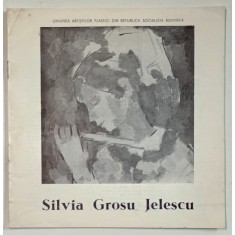 SILVIA GROSU JELESCU , CATALOG DE EXPOZITIE , 1979