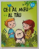 CEI - I AL MEU E SI AL TAU , text si ilustratii de CLAUDIA HORNUNG si JON DAVIS * PREZINTA HALOURI DE APA
