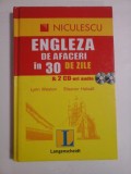 ENGLEZA DE AFACERI IN 30 DE ZILE &amp; 2 CD-URI AUDIO - LYNN WESTON, ELEANOR HALSALL