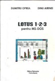 Cumpara ieftin Lotus 1-2-3 pentru MS-DOS - Dinu Airinei, Dumitru Oprea