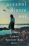 Oceanul dintre noi - Laura Spence Ash, Bookzone, 2024, Roman de dragoste, 414 pagini