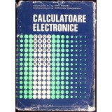 CALCULATOARE ELECTRONICE-DINU BUZNEA, OCTAVIAN TEODORESCU-265321