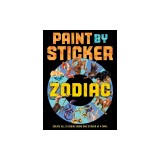 Paint by Sticker: Zodiac: Create All 12 Zodiac Signs One Sticker at a Time