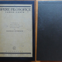 Vasile Conta , Opere filosofice , 1922 , editie ingrijita de Nicolae Petrescu