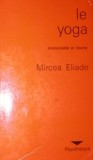 LE YOGA, Mircea Eliade