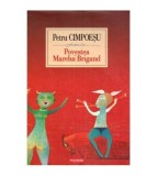Petru Cimpoesu - Povestea Marelui Brigand - 113084