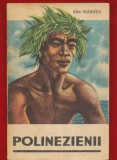 Ion Vladutiu, &quot;Polinezienii&quot; - Editura Tineretului, 1967