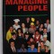 SUCCES IN MANAGING PEOPLE by PENNY HACKETT , 1996 , PREZINTA URME DE UZURA SI DE INDOIRE