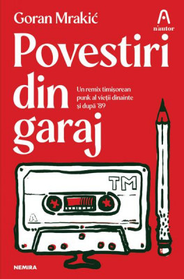 Povestiri din garaj - Paperback - Mrakić Goran - Nemira foto