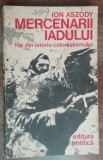 myh 50s - I Aszody - Mercenarii iadului - file din istoria colonialismului 1974
