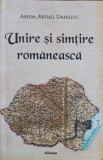 UNIRE SI SIMTIRE ROMANEASCA-MIHAIL DANILIUC