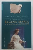 O PRIETENIE VECHE DE CAND LUMEA , SI ATAT DE SPECIALA , REGINA MARIA SI DANSATOAREA LOIE FULLER de STANCA SCHOLZ - CIONCA , 2025