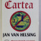 CINE CONDUCE PLANETA - CARTEA A 2 - A de JAN VAN HELSING , 1998