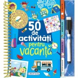 50 de activitati pentru vacanta