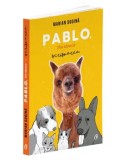 Cumpara ieftin Pablo, the alpaca. Scrisoarea/Marian Godina, Curtea Veche Publishing