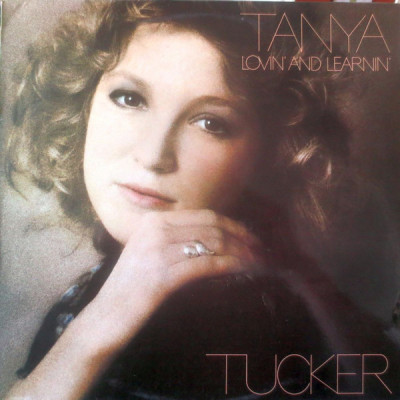 Vinil LP Tanya Tucker &amp;lrm;&amp;ndash; Lovin&amp;#039; And Learnin&amp;#039; (VG++) foto