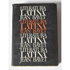 Jean Bayet - Literatura Latină - Univers, București 1972 - 846 pagini