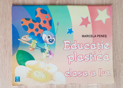 Educație plastică clasa a II-a - Marcela Peneș foto