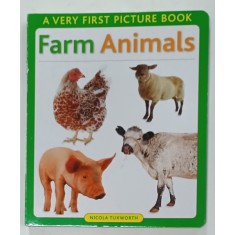 A VERY FIRST PICTURE BOOK , FARM ANIMALS by NICOLA TUXWORTH , 2009
