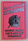 CARTEA FETELOR EXTRAORDINARE - DESCOPERA SECRETELE CARE TE AJUTA SA FII EXTRAORDINARA , 2009