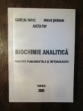 Biochimie analitică. Principii fundamentale și metodologice - Camelia Papuc...