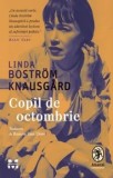Cumpara ieftin Copil de octombrie/Linda Bostrom Knausgard
