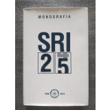 Iulian Diculescu (ed.) - Monografia SRI 1990-2015