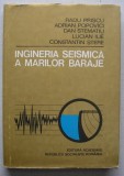 Ingineria Seismica A Marilor Baraje - Colectiv