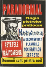 Paranormal. Magia Pietrelor Pretioase. Nostradamus A Deconspirat Planurile foto
