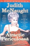 ATRACTIE PERICULOASA-JUDITH MCNAUGHT-269710
