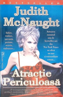 ATRACTIE PERICULOASA-JUDITH MCNAUGHT-270739 foto
